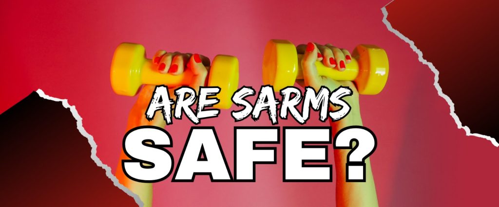 Understanding Sarms Safety